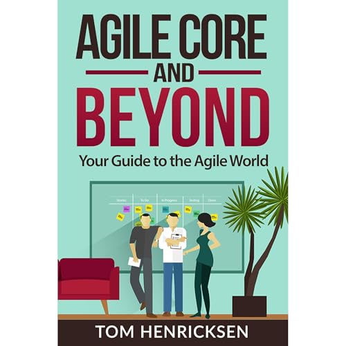Agile Core and Beyond by Tom HENRICKSEN