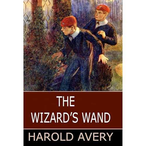 The Wizard's Wand by Harold Avery