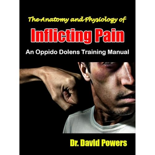 The Anatomy and Physiology of Inflicting Pain
