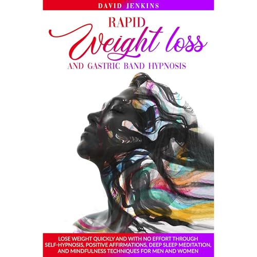Rapid Weight Loss and Gastric Band Hypnosis