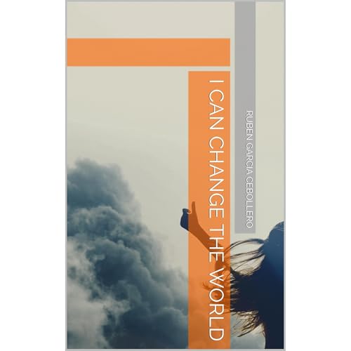 I can change the world