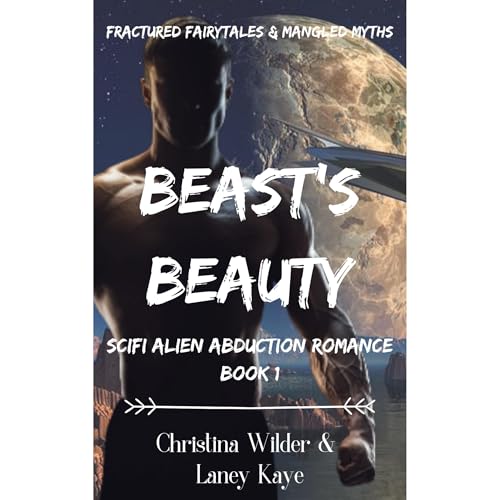 Beast's Beauty, Scifi Alien Abduction Romance by Christina Wilder