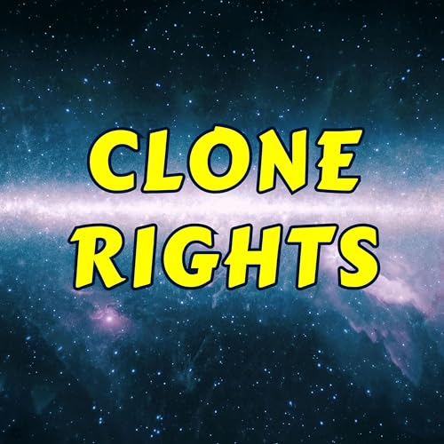 Clone Rights by Maggy Gould