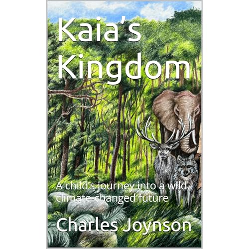 Kaia’s Kingdom by Charles Joynson