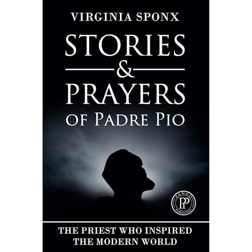 STORIES AND PRAYERS OF PADRE PIO by Virginia Sponx