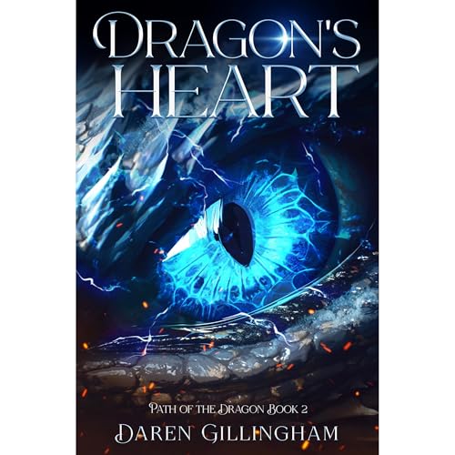 Dragon's Heart: Path Of The Dragon Book 2