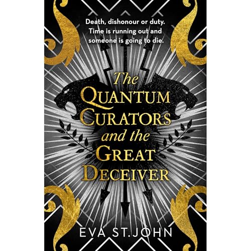 The Quantum Curators and the Great Deceiver by Eva St. John