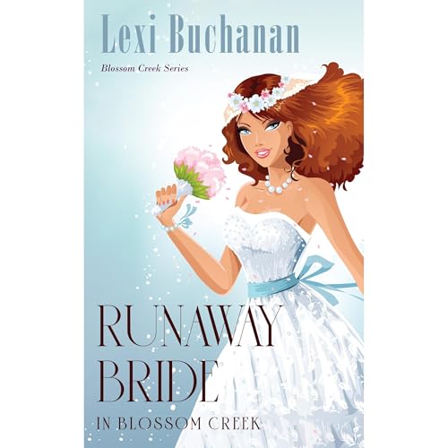 Runaway Bride in Blossom Creek