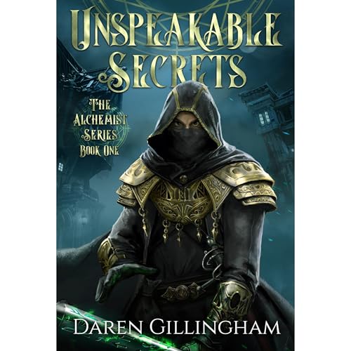 Unspeakable Secrets by Daren Gillingham