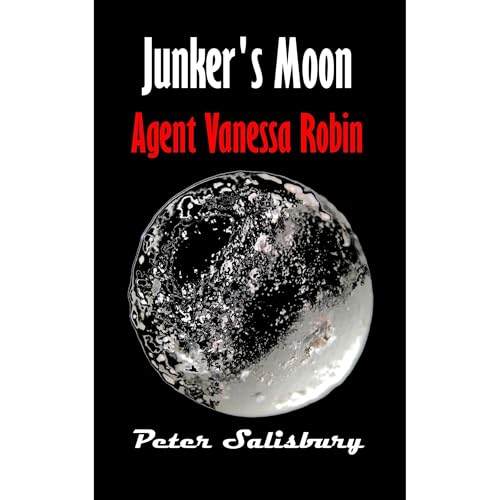 Junker's Moon: Agent Vanessa Robin by Peter Salisbury