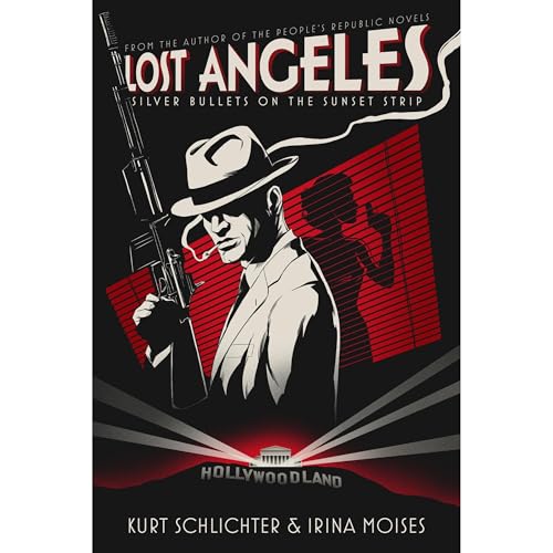 Lost Angeles: Silver Bullets On The Sunset Strip