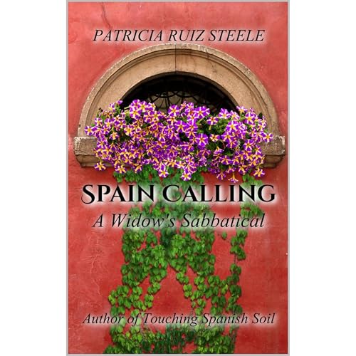 Spain Calling by Patricia Ruiz Steele