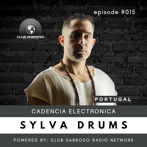 AFRO TECH HOUSE | SYLVA DRUMS | CADENCIA ELECTRONICA: EP015 by Unknown