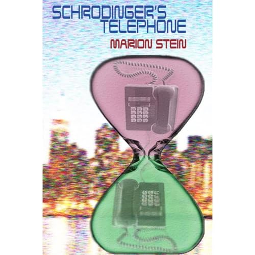 Schrodinger's Telephone by Marion Stein