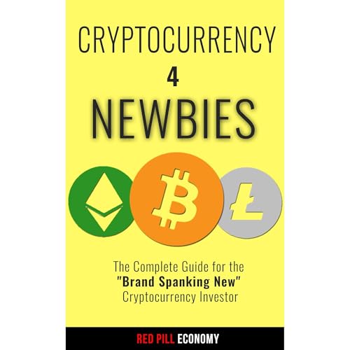 Cryptocurrency 4 Newbies by Red Pill Economy