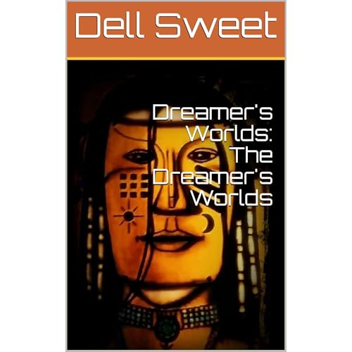 Dreamer's Worlds: The Dreamer's Worlds