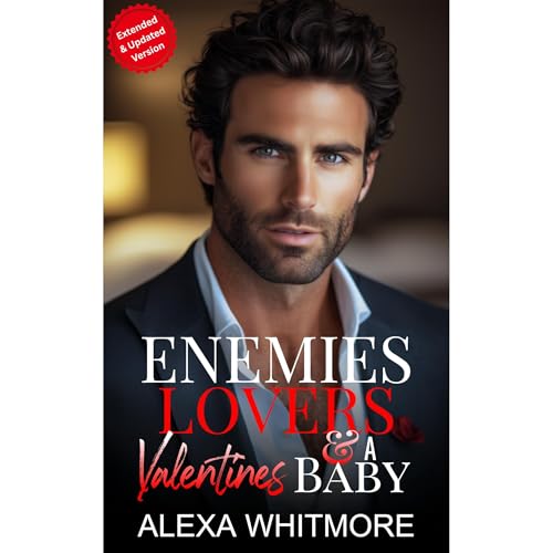 Enemies Lovers & A Valentines Baby