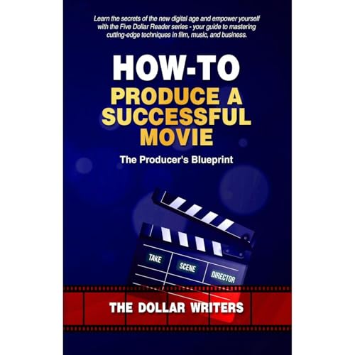How-To Produce a Successful Movie