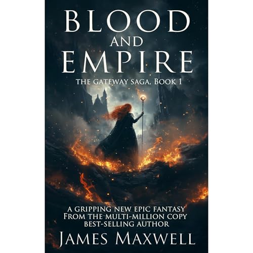 Blood and Empire (The Gateway Saga, Book 1)