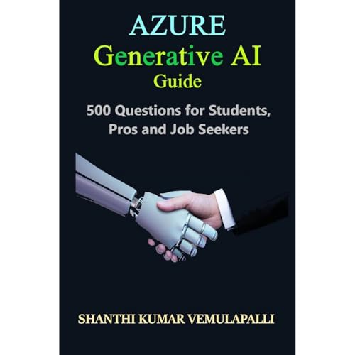 Azure Generative AI Guide: 500 Questions for Students, Pros, and Job Seekers