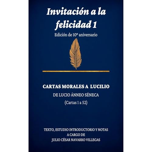 Invitación a la felicidad 1: Edición de 10° aniversario