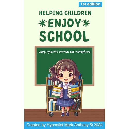 The Magic Classroom: 10 Uplifting Stories to Help Kids Enjoy School”