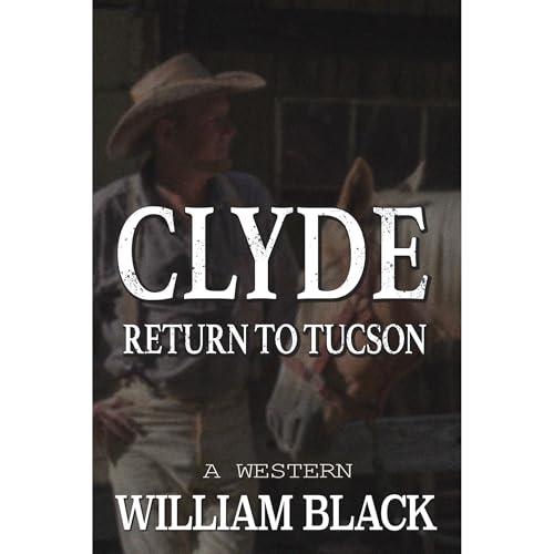 Clyde: Return to Tucson
