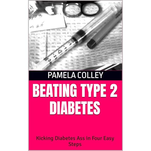Beating Type 2 Diabetes by Pamela Colley