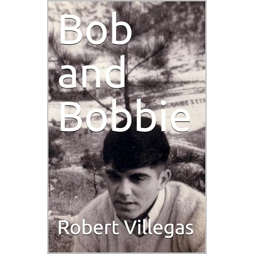 Bob and Bobbie by Robert Villegas