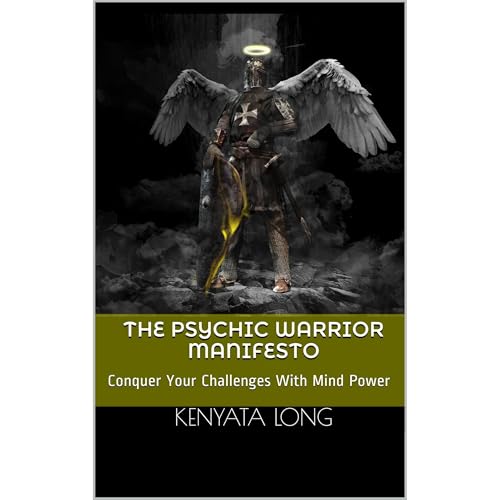 The Psychic Warrior Manifesto