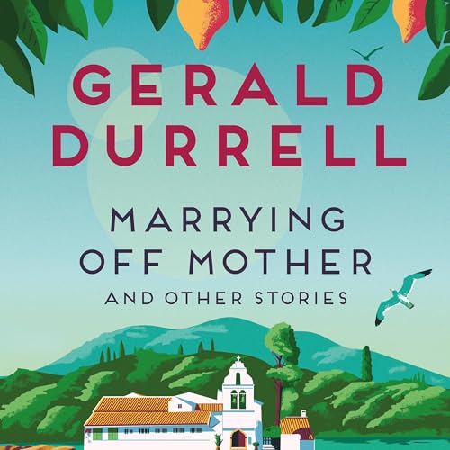 Marrying Off Mother and Other Stories