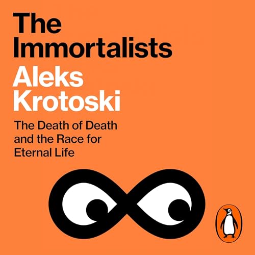 The Immortalists by Aleks Krotoski