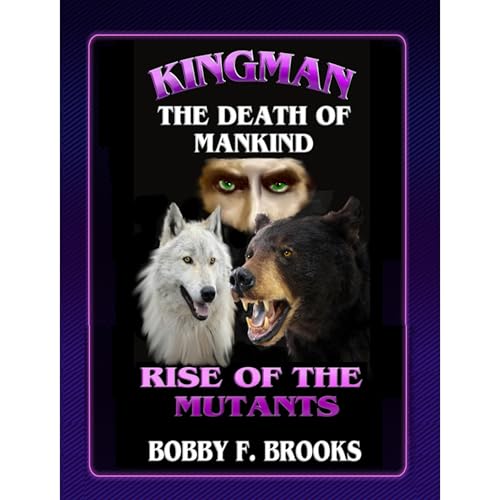 KINGMAN by BOBBY F BROOKS