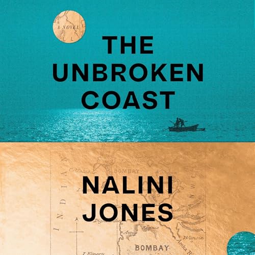 The Unbroken Coast by Nalini Jones