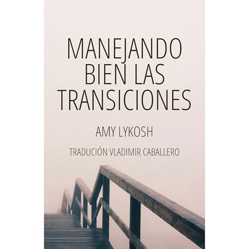Manejando bien las transiciones