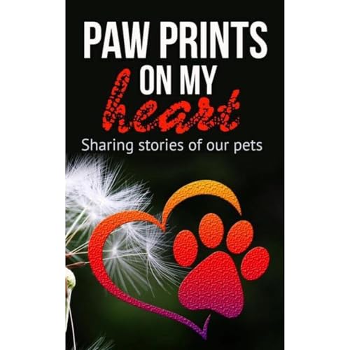 Paw Prints on My Heart by Teresa Hawley-Howard