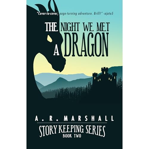 The Night We Met A Dragon (Story Keeping Series, Book 2)