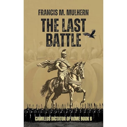 The Last Battle by Francis M Mulhern