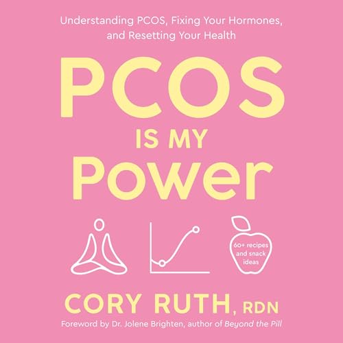 PCOS Is My Power by Cory Ruth RDN