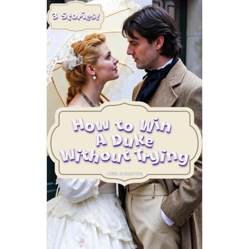 How to Win a Duke Without Trying by Ansel Clementine