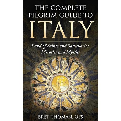 The Complete Pilgrim Guide to Italy