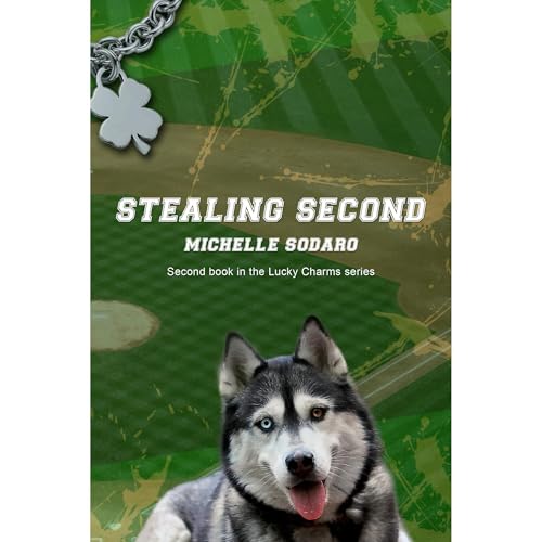 Stealing Second by Michelle Sodaro