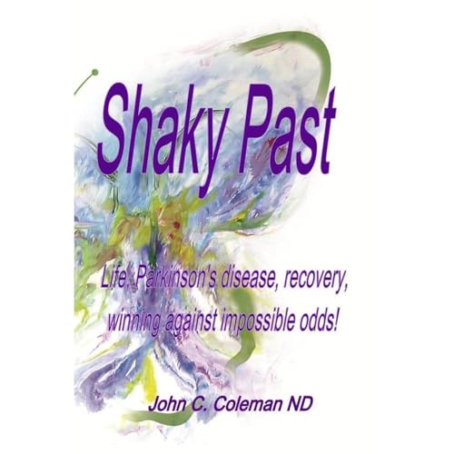 SHAKY PAST by John C Coleman ND