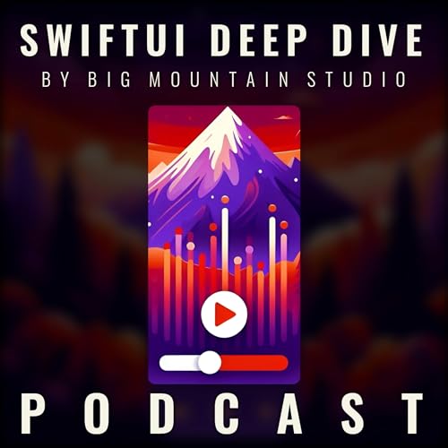 SwiftUI Deep Dive by Big Mountain Studio by Big Mountain Studio