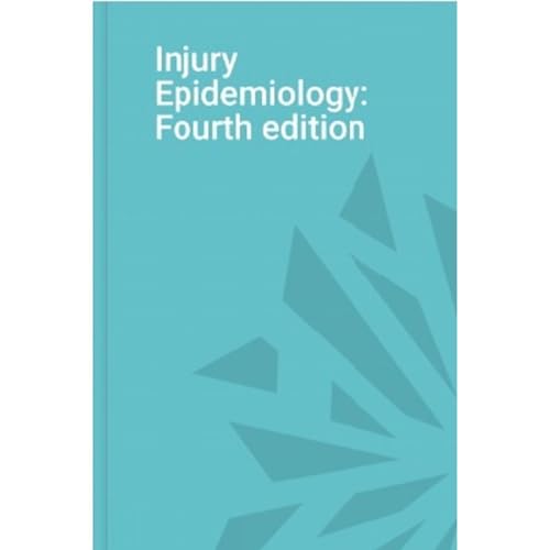 Injury Epidemiology Fourth Edition by Leon Robertson