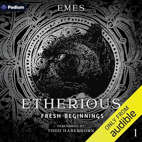 Etherious: Fresh Beginnings by Em Es