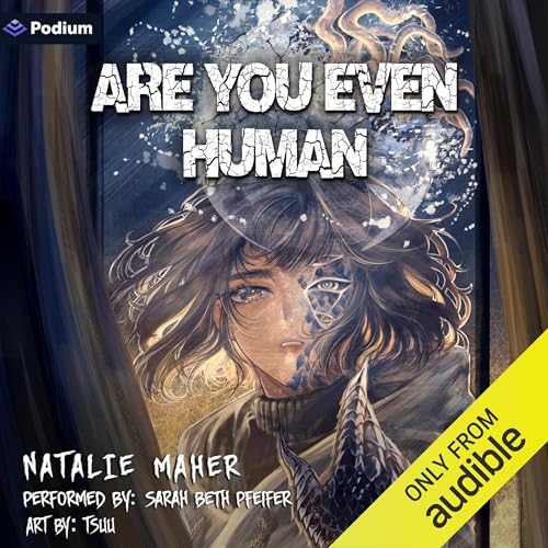 Are You Even Human: Volume 1