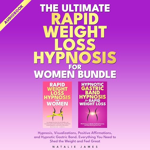 The Ultimate Rapid Weight Loss Hypnosis for Women Bundle