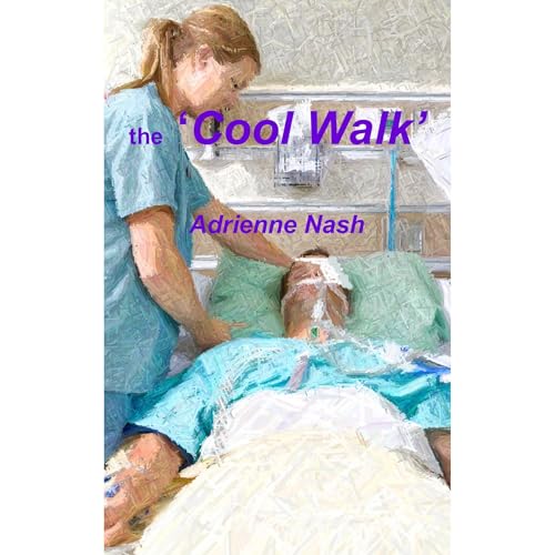 The Cool Walk by Adrienne Nash
