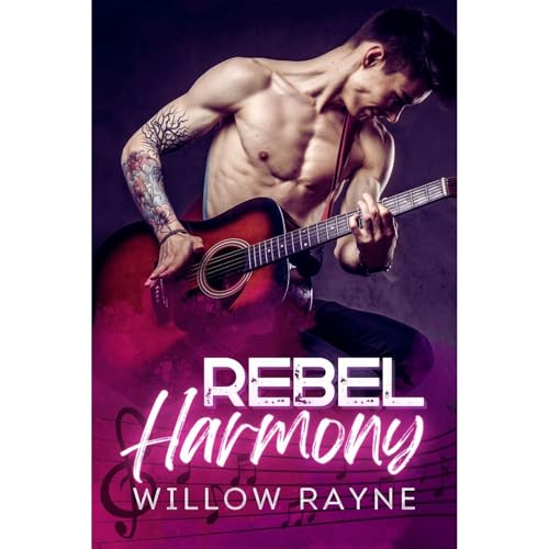 Rebel Harmony by Willow Rayne